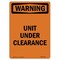 Signmission Safety Sign, OSHA WARNING, 7" Height, Unit Under Clearance, Portrait OS-WS-D-57-V-13591 - alternate 1